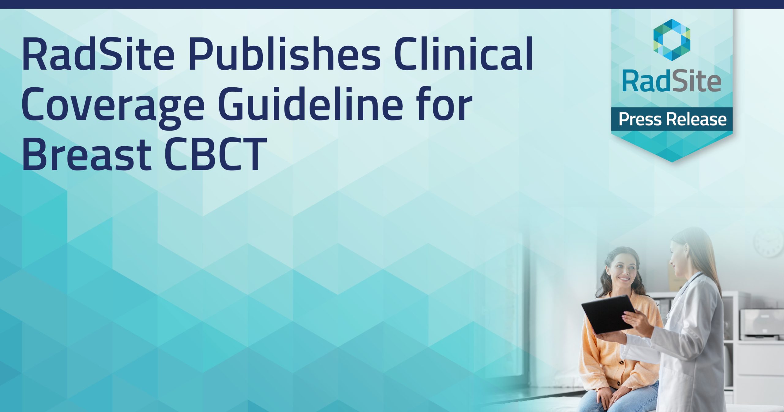 RadSite Publishes Clinical Coverage Guideline for Breast CBCT RadSite Publishes Clinical Coverage Guideline for Breast CBCT