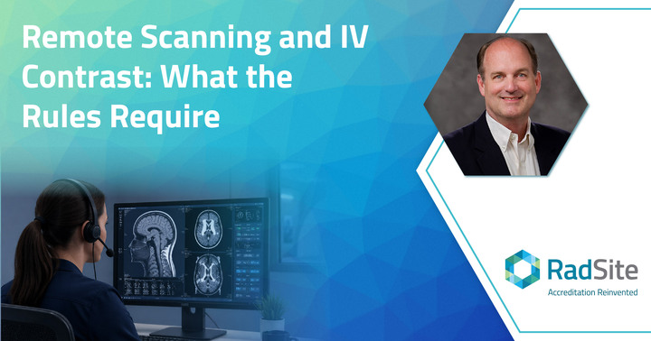 Remote Scanning and IV Contrast: What the Rules Require